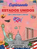 Explorando los Estados Unidos - Libro cultural para colorear - Diseños creativos de símbolos estadounidenses