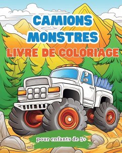 Livre de coloriage de camions monstres pour enfants de 5 + - Ayo, Zarita