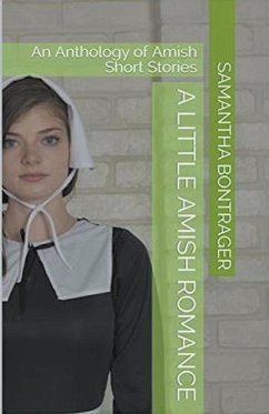 A Little Amish Romance - Bontrager, Samantha