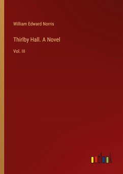 Thirlby Hall. A Novel