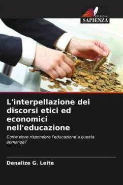 L'interpellazione dei discorsi etici ed economici nell'educazione - G. Leite, Denalize