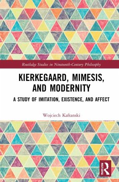 Kierkegaard, Mimesis, and Modernity - Kaftanski, Wojciech