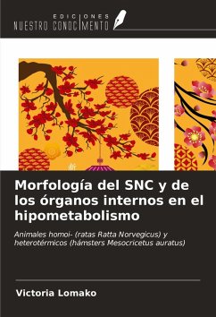Morfología del SNC y de los órganos internos en el hipometabolismo - Lomako, Victoria Morfología del SNC y de los órganos internos en el hipometabolismo - Lomako, Victoria