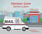 Mailman Dave Delivers A Smile Mailman Dave Delivers A Smile