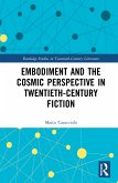 Embodiment and the Cosmic Perspective in Twentieth-Century Fiction