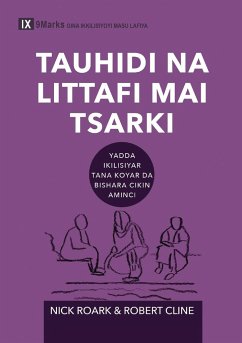 Tauhidi na littafi mai tsarki (Biblical Theology) (Hausa) - Cline, Robert; Roark, Nick