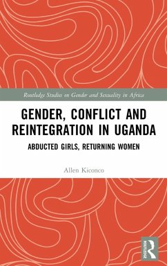 Gender, Conflict and Reintegration in Uganda - Kiconco, Allen