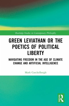 Green Leviathan or the Poetics of Political Liberty - Coeckelbergh, Mark