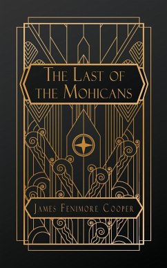 The Last of the Mohicans - Fenimore Cooper, James