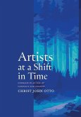 Artists at a Shift in Time