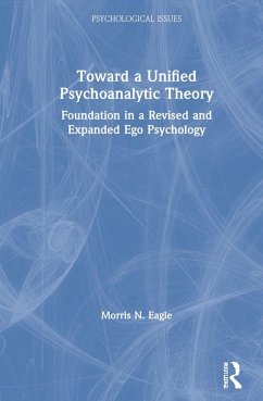 Toward a Unified Psychoanalytic Theory - Eagle, Morris N