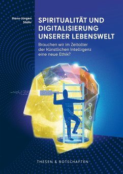 Spiritualität und Digitalisierung unserer Lebenswelt - Stöhr, Hans-Jürgen