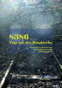 8386 Tage mit der Ringkirche - Gmelin, Ralf-Andreas