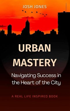 Urban Mastery - Jones, Josh