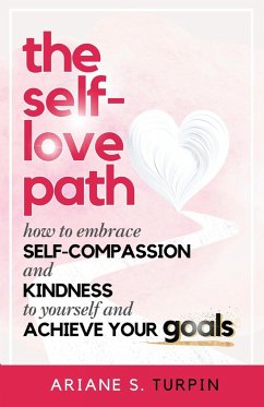 The Self-Love Path - Turpin, Ariane