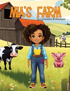 Mia's Farm - Robinson, Lachandra M