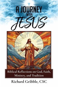 A Journey with Jesus - Gribble Csc, Richard