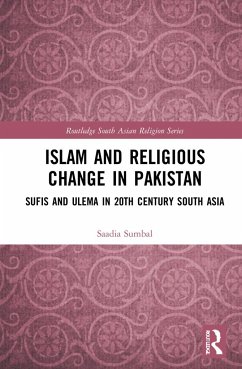 Islam and Religious Change in Pakistan - Sumbal, Saadia