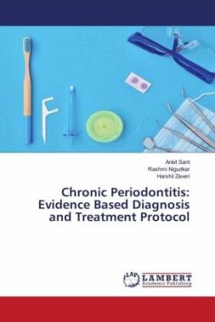 Chronic Periodontitis: Evidence Based Diagnosis and Treatment Protocol - Sant, Ankit;Nigudkar, Rashmi;Zaveri, Harshil