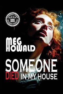 Someone Died in My House - Howald, Meg