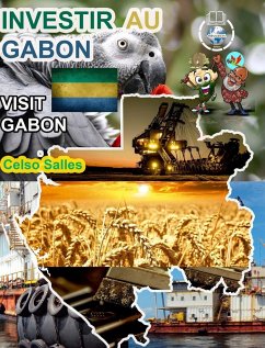 INVESTIR AU GABON - Visit Gabon - Celso Salles - Salles, Celso