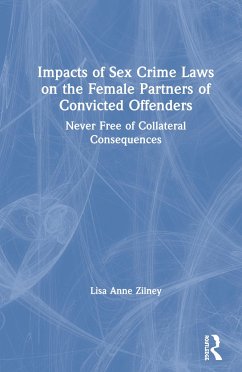 Impacts of Sex Crime Laws on the Female Partners of Convicted Offenders - Zilney, Lisa Anne