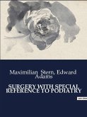 SURGERY WITH SPECIAL REFERENCE TO PODIATRY