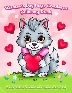 Valentine's Day Magic Creatures Coloring Book - McQueen, Janice