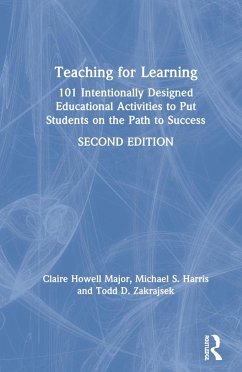 Teaching for Learning - Howell Major, Claire; Harris, Michael S; Zakrajsek, Todd D