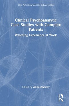 Clinical Psychoanalytic Case Studies with Complex Patients