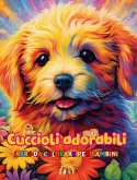 Cuccioli adorabili - Libro da colorare per bambini - Scene creative e divertenti di cani sorridenti