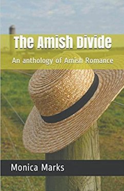 The Amish Divide An Anthology of Amish Romance - Marks, Monica