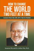 How to Change the World Two Feet at a Time