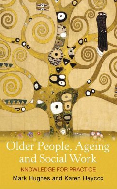 Older People, Ageing and Social Work - Hughes, Mark