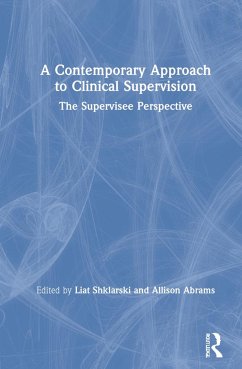 A Contemporary Approach to Clinical Supervision