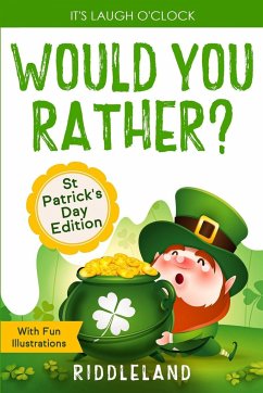 It's Laugh O'Clock - Would You Rather? St Patrick's Day Edition - Riddleland