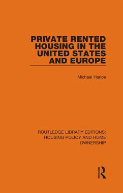 Private Rented Housing in the United States and Europe - Harloe, Michael