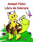 Animali Felici Libro da Colorare