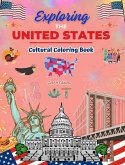 Exploring the United States - Cultural Coloring Book - Creative Designs of American Symbols