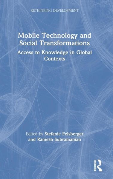 Mobile Technology and Social Transformations Mobile Technology and Social Transformations