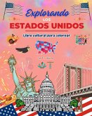 Explorando los Estados Unidos - Libro cultural para colorear - Diseños creativos de símbolos estadounidenses