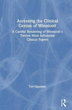 Accessing the Clinical Genius of Winnicott - Quatman, Teri