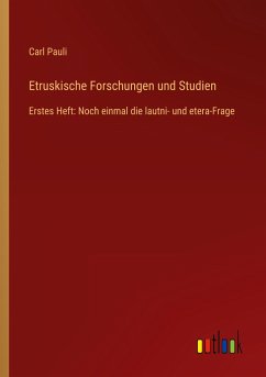 Etruskische Forschungen und Studien