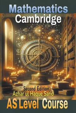 Cambridge Mathematics AS Level Course - Sario, Azhar Ul Haque