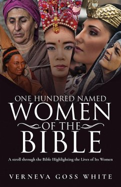 One Hundred Named Women of the Bible - White, Verneva