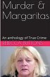 Murders & Margaritas An Anthology of... - Bild 1