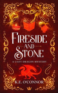 Fireside and Stone - O'Connor, K. E.