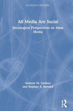 All Media Are Social - Lindner, Andrew M; Barnard, Stephen R