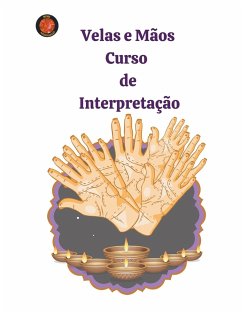 Velas e Mãos Curso de Interpretação - Rubi, Alina A; Rubi, Angeline
