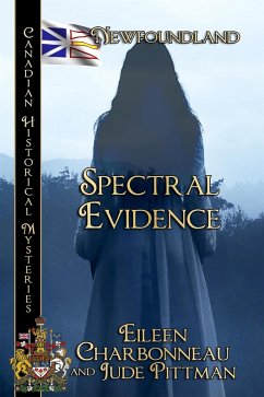 Spectral Evidence (Canadian Historical Mysteries, #7) (eBook, ePUB) - Charbonneau, Eileen; Pittman, Jude